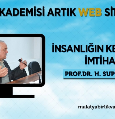 İNSANLIĞIN KENDİSİYLE İMTİHANI